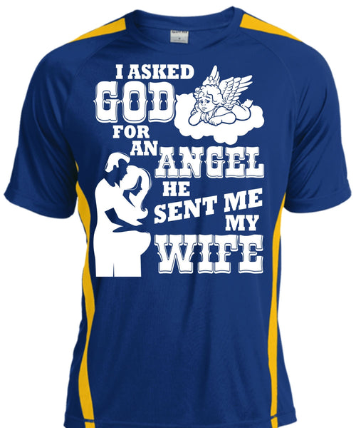 He Sent Me My Wife T Shirt, I Asked God For An Angel T Shirt, Cool Shirt