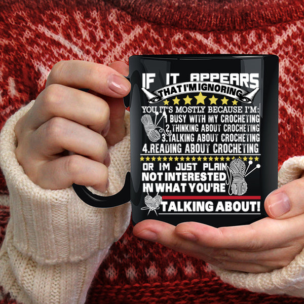 Busy With My Crocheting Coffee Mug, Reading About Crocheting Coffee Cup