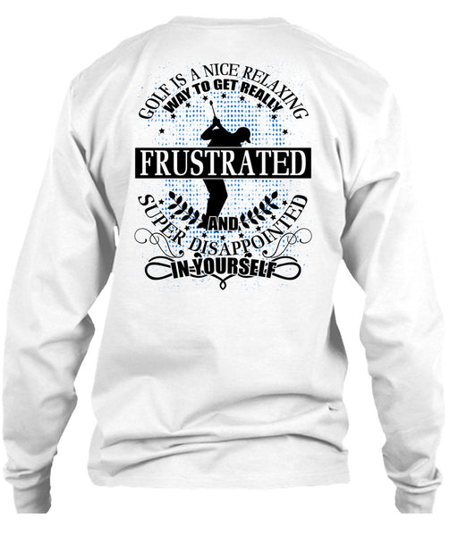 Golf Is A Nice Relaxing T Shirt, I Love Golfing T Shirt