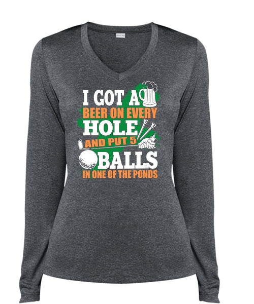 I Got A Beer On Every Hole T Shirt, Put 5 Balls In One Of The Ponds T Shirt, Cool Shirt (Ladies LS Heather V-Neck)