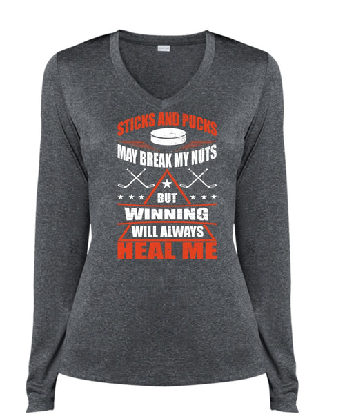 Sticks And Pucks May Break My Nuts T Shirt, Winning Will Always Heal Me T Shirt, Cool Shirt (Ladies LS Heather V-Neck)