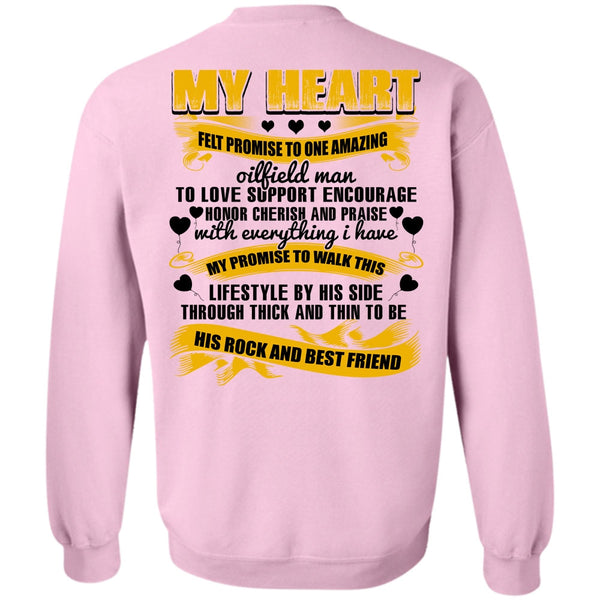 His Rock And Best Friend T Shirt, Promise To One Amazing Oilfield Man Sweatshirt
