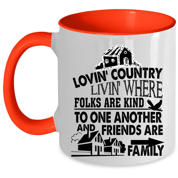 Friends Are Family Coffee Mug, Loving Country Accent Mug