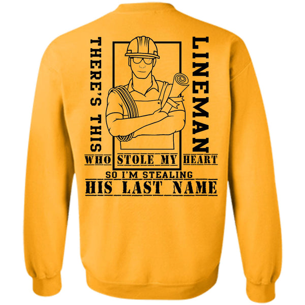 Being A Lineman T Shirt, There's Lineman Who Stole My Heart Sweatshirt