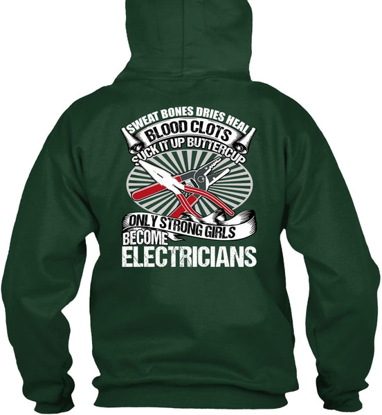 Only Strong Girls Become Electricians T Shirt, Being An Electrician T Shirt