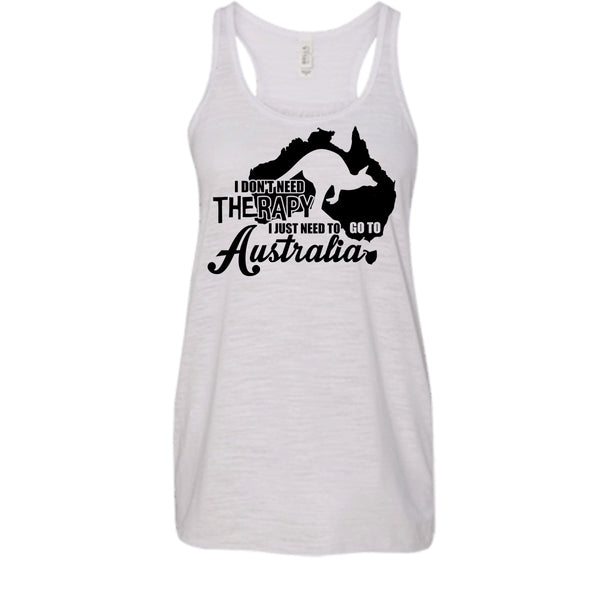 I Don't Need Therapy T Shirt, I Love Australia T Shirt, Awesome t-shirts