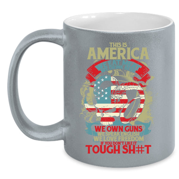 This Is American We Eat meat Coffee Mug, We Drink Beer We Own Guns Coffee Cup