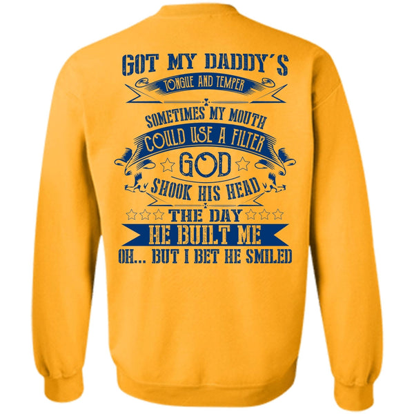 Being A Daddy T Shirt, Got My Daddy's Tongue Sweatshirt