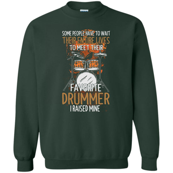I Raise Mine T Shirt, Coolest Drummer Sweatshirt