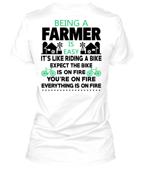 Being A Farmer Is Easy T Shirt, Being A Farmer T Shirt