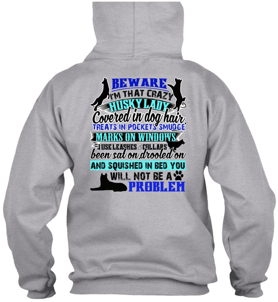 I'm That Crazy Husky Lady T Shirt, I Love My Dog T Shirt