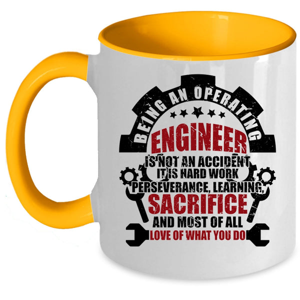 Best Gift For Engineers Coffee Mug, Being An Operating Engineer Accent Mug