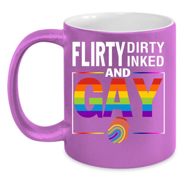 Flirty Dirty Inked And Gay Coffee Mug, Gift For Gay Coffee Cup