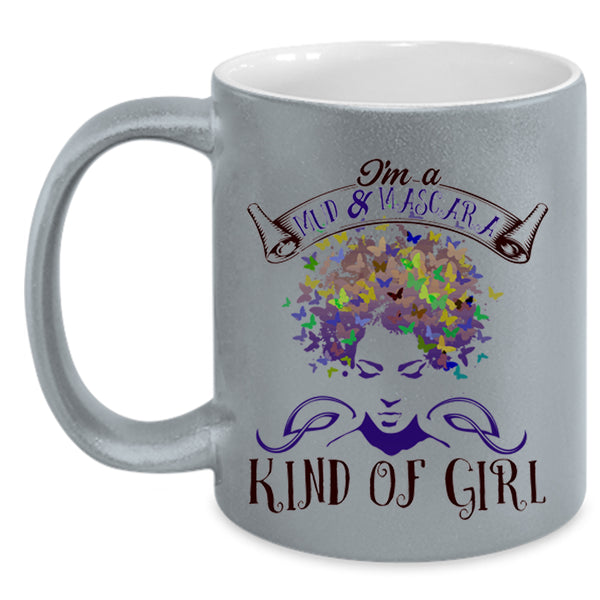 Cute Girl Coffee Mug, I'm A Mud And Mascara Kinda Of Girl Accent Mug