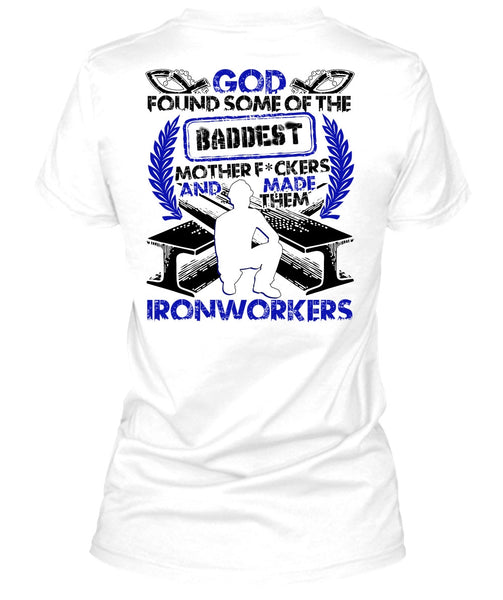 Made Them Ironworkers T Shirt, I Love Ironworker T Shirt