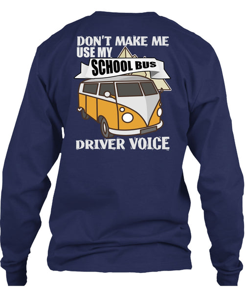 My School Bus Driver Voice T Shirt, Being A Driver T Shirt