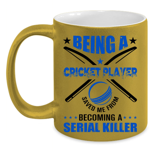 Being A Cricket Player Mug, Cool Gift For Cricket Player Cup
