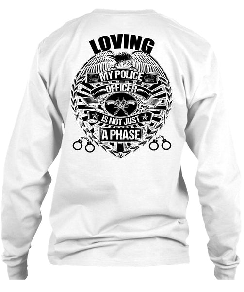 Loving My Police Officer T Shirt, I Love Police T Shirt