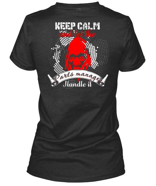 Let The Parts Manager Handle It T Shirt, Being A Manager T Shirt