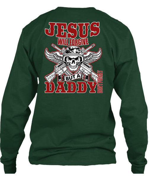 Daddy Don't Forget T Shirt, Being A Papa T Shirt