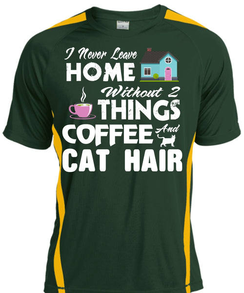 I Never Leave Home Without Things Coffee And Cat Hair T Shirt, Cool Pets T Shirt