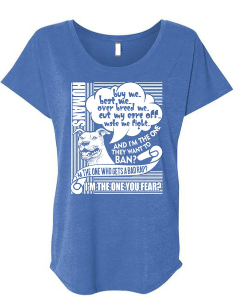 I'm The One You Fear T Shirt, My Pets T Shirt, Cool Shirt (Ladies' Triblend Dolman Sleeve)