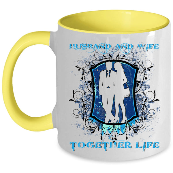 Cool Just Married Coffee Mug, Husband And Wife Together Life Accent Mug