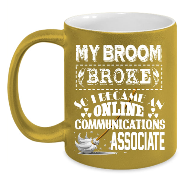 I Became An Online Communications Associate Coffee Mug, Funny Coffee Cup