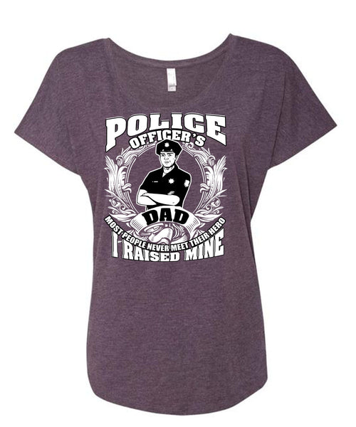 Police Officer's Dad T Shirt, Being A Police T Shirt, Cool Shirt (Ladies' Triblend Dolman Sleeve)