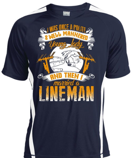 I Married A Lineman T Shirt, Well Mannered Young Lady T Shirt, Cool Shirt