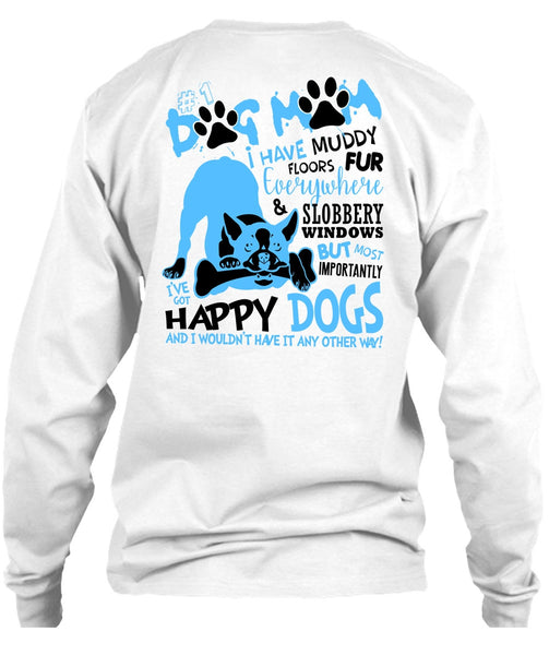 Dog Mom I Have Muddy Floor T Shirt, I Love My Dog T Shirt