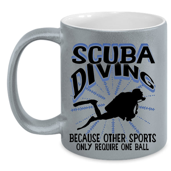 Other Sports Only Require One Ball Coffee Mug, Scuba Diving Accent Mug