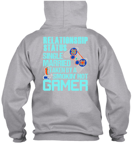 Taken By A Smoking Hot Gamer T Shirt, I Love Gaming T Shirt