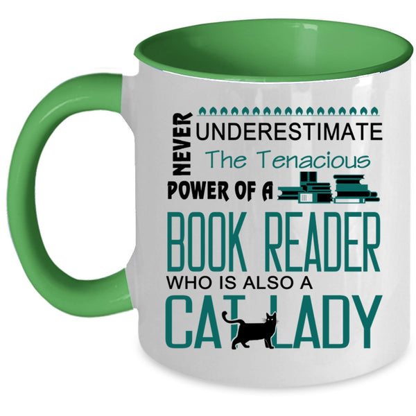 The Tenacious Power Of A Book Reader Cup, Cat Lady Mug