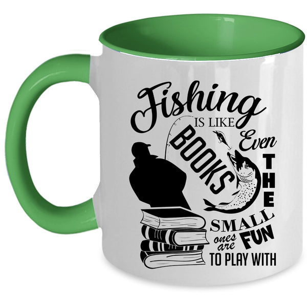 Cool Gift For Fisher Coffee Mug, Fishing Is Like Books Accent Mug