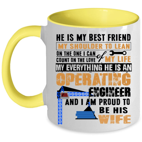 I Am Proud To Be His Wife Coffee Mug, He Is An Operating Engineer Accent Mug