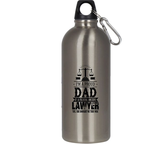 I'm A Proud Dad Of A Freaking Awesome Lawyer 20 oz Stainless Steel Bottle,Dad Outdoor Sports Water Bottle