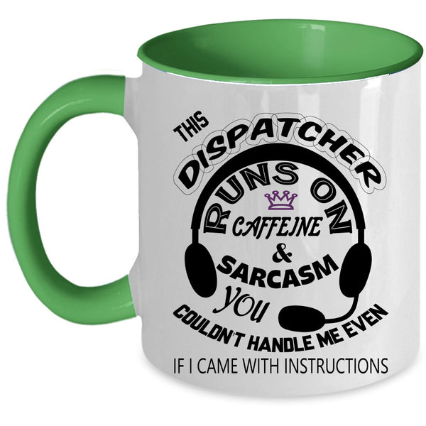 Cute Dispatchers Coffee Mug, This Dispatcher Runs On Caffeine Accent Mug