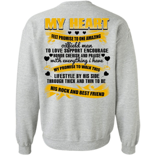His Rock And Best Friend T Shirt, Promise To One Amazing Oilfield Man Sweatshirt