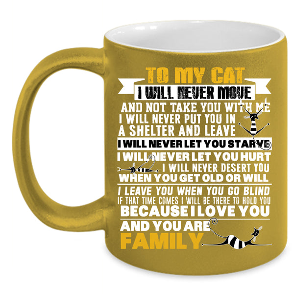 To My Cat Coffee Mug, You Are Family Coffee Cup