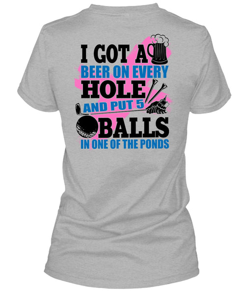 I Got A Beer On Every Hole T Shirt, I Love Golf T Shirt