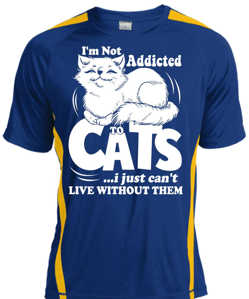 I'm Not Addicted To Cats T Shirt, My Favorite T Shirt, Cool Shirt