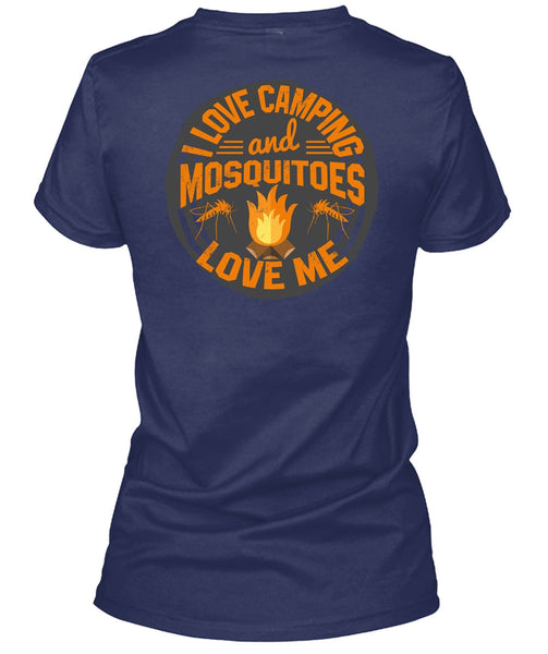 I Love Camping And Mosquitoes Love Me T Shirt, Being A Camper T Shirt