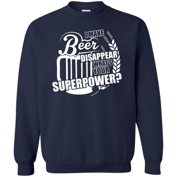 What's Your Supperpower T Shirt, Coolest Beer Drinker Sweatshirt