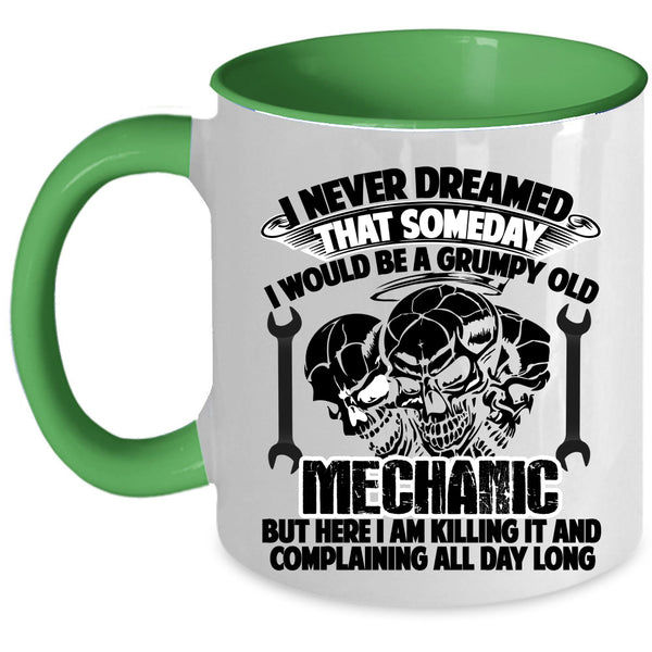 Grumpy Old Mechanic Coffee Mug, I Would Be A Grumpy Old Mechanic Accent Mug