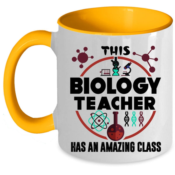 Awesome Teacher Coffee Mug, This Biology Teacher Has An Amzing Class Accent Mug