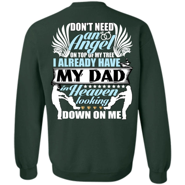 Don't Need An Angel T Shirt, I Love Papa Sweatshirt