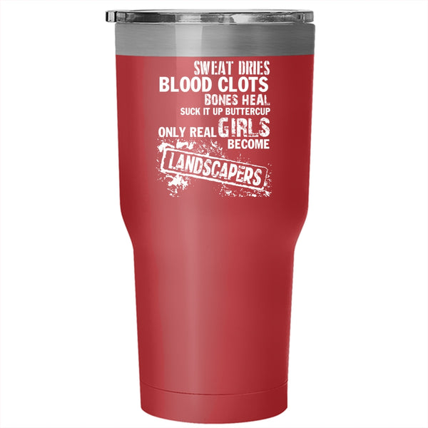 Only Real Girls Become Landscapers Tumbler 30 oz Stainless Steel, Cool Girls Travel Mug