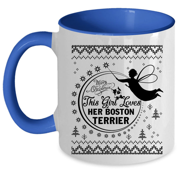 Cute Girls Coffee Mug, This Girl Loves Her Boston Terrier Accent Mug