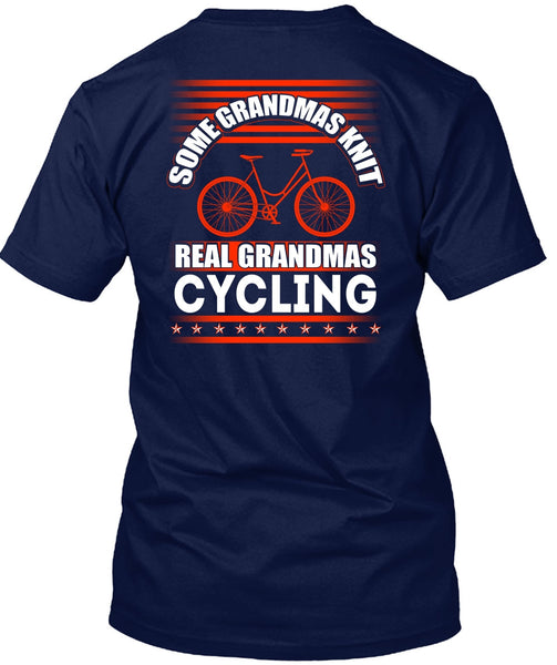 Some Grandmas Knit T Shirt, Real Grandmas Cycling T Shirt